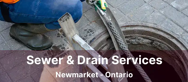  Sewer & Drain Services Newmarket - Ontario